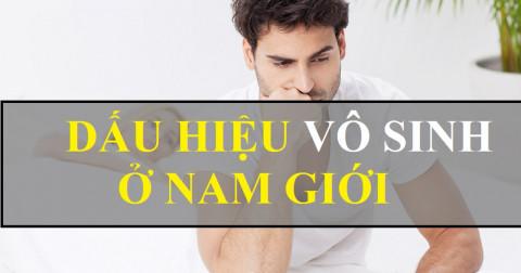 Dấu hiệu vô sinh ở nam giới